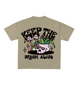 Keep The Dream Alive Designed Oversized Tee